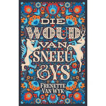 Load image into Gallery viewer, Die woud van sneeu en ys - Frenette van Wyk