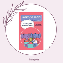 Load image into Gallery viewer, Learn to read - Level 6, Book 9 - Tippie gives Robin flowers