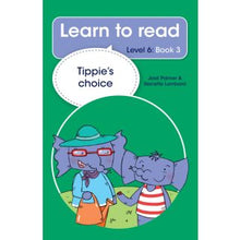 Load image into Gallery viewer, Learn to read - Level 6, Book 3 - Tippie's choice