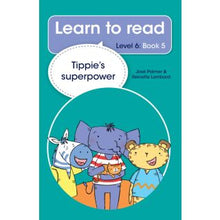 Load image into Gallery viewer, Learn to read - Level 6, Book 5 - Tippie's superpower