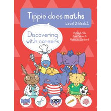 Load image into Gallery viewer, Tippie does maths - Level 2 Book 4 - Discovering with careers