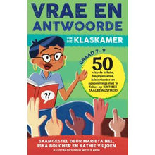 Load image into Gallery viewer, Vrae en antwoorde vir die klaskamer:  Graad 7 - 9
