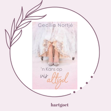 Load image into Gallery viewer, 'n Kans op vir altyd - Cecilia Nortjé
