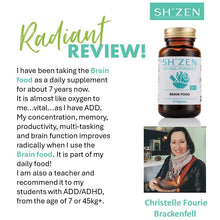 Load image into Gallery viewer, A product review graphic for SH'ZEN Natural Pharmacy Brain Food supplement. The image features an amber bottle with a gold cap and a white label on the right, alongside a testimonial quote from a customer and a small photo of her.