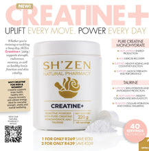 Load image into Gallery viewer, A promotional product image for SH'ZEN Natural Pharmacy Creatine+ supplement. The white cylindrical bottle is centered on a white background with pink and black text, alongside informational callouts about benefits, serving size, and pricing.