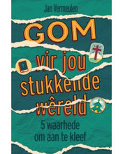 Load image into Gallery viewer, Gom vir jou stukkende wêreld