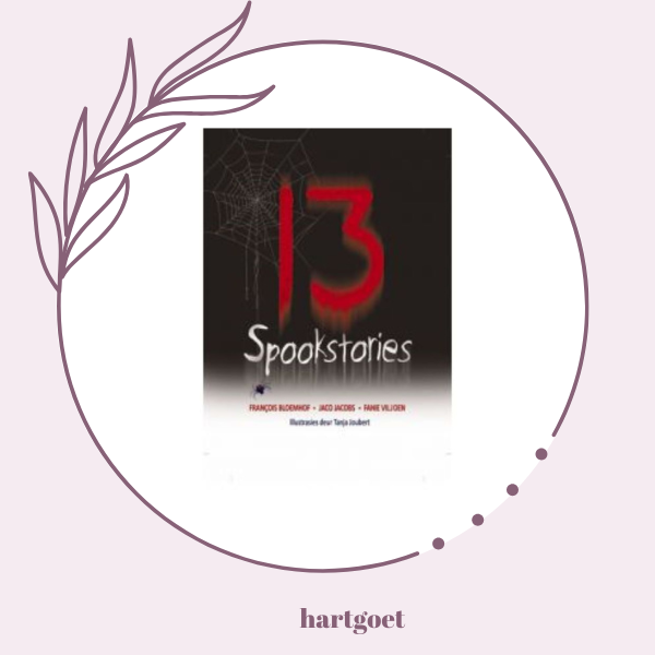 13 Spookstories – Francois Bloemhof, Jaco Jacobs, Fanie Viljoen