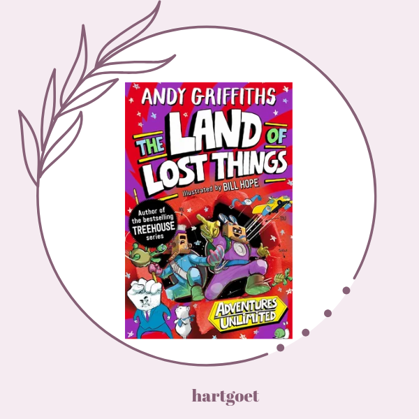 The Land of Lost Things - Andy Griffiths