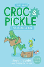 Load image into Gallery viewer, Croc &amp; Pickle - Level 2, Book 5 - This is not a box
