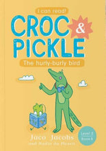 Load image into Gallery viewer, Croc &amp; Pickle - Level 2, Book 8 - The hurly-burly bird
