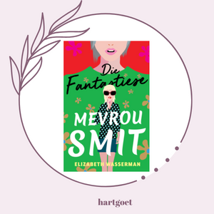 Die Fantastiese Mevrou Smit - Elizabeth Wasserman