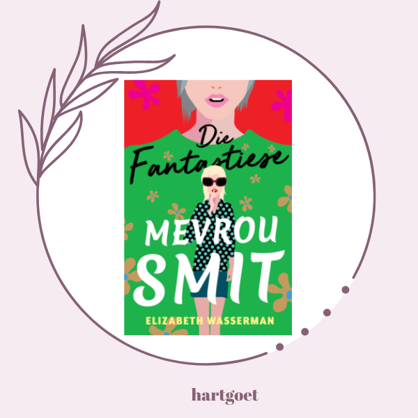 Die Fantastiese Mevrou Smit - Elizabeth Wasserman