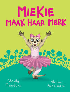 Diere Maniere:  Miekie maak haar merk