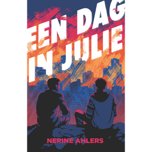 Een dag in Julie - Nerine Ahlers
