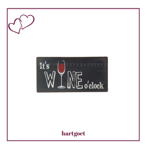 Fridge magnet - It's Wine o' Clock