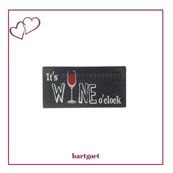 Fridge magnet - It's Wine o' Clock