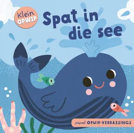 Klein Opwip - Spat in die see