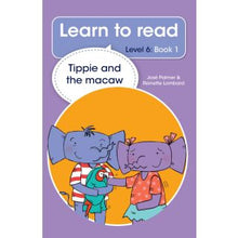 Load image into Gallery viewer, Learn to read - Level 6, Book 1 - Tippie and the macaw
