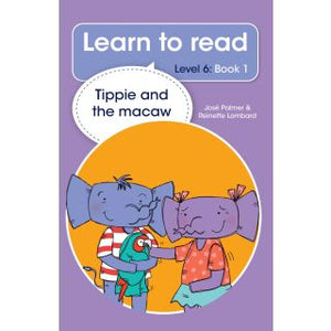 Learn to read - Level 6, Book 1 - Tippie and the macaw