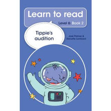 Load image into Gallery viewer, Learn to read - Level 6, Book 2 - Tippie&#39;s audition
