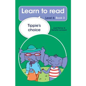 Learn to read - Level 6, Book 3 - Tippie's choice