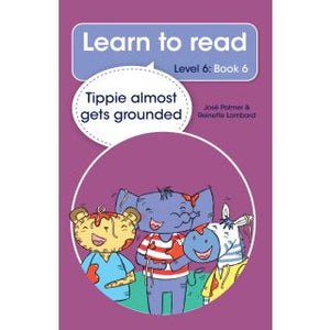 Learn to read - Level 6, Book 6 - Tippie almost gets grounded