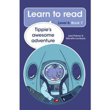 Load image into Gallery viewer, Learn to read - Level 6, Book 7 - Tippie&#39;s awesome adventure
