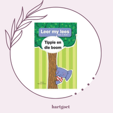 Load image into Gallery viewer, Leer my lees - Vlak 2 Boek 1 - Tippie en die boom - Jose &amp; Reinette Palmer
