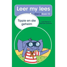 Load image into Gallery viewer, Leer my lees - Vlak 6, Boek 10 - Tippie en die geheim
