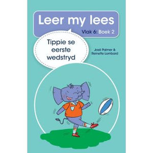 Leer my lees - Vlak 6, Boek 2 - Tippie se eerste wedstryd