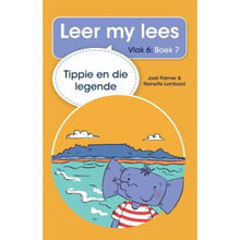 Load image into Gallery viewer, Leer my lees - Vlak 6, Boek 7 - Tippie en die legende
