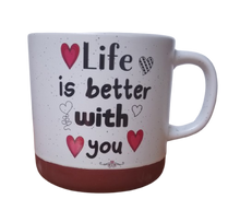 Load image into Gallery viewer, Be my Valentine Mug:  Life is better with you
