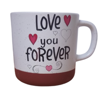 Load image into Gallery viewer, Be my Valentine Mug:  Love you forever
