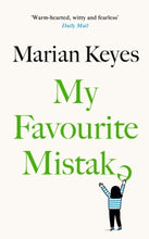 Load image into Gallery viewer, My Favourite Mistake - Marian Keyes
