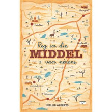 Load image into Gallery viewer, Reg in die middel van nêrens - Nellie Alberts
