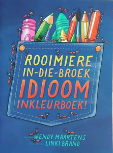 Rooimiere-in-die-broek Idioom Inkleurboek