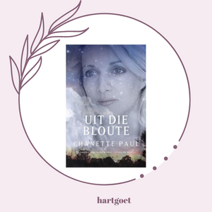 Uit die bloute - Chanette Paul