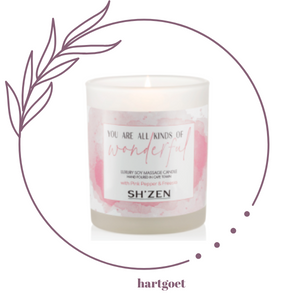 Sh'Zen Your are all kinds of wonderful Luxury Candle