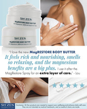 Load image into Gallery viewer, Sh'Zen MagRestore Body Butter with text and images of a person using it.

