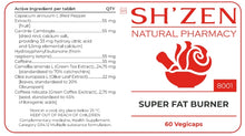 Load image into Gallery viewer, A product label for SH'ZEN Natural Pharmacy Super Fat Burner, showing a white background with red and black text and a red rose graphic. The label details the active ingredients of each vegicap and states there are 60 vegicaps.
