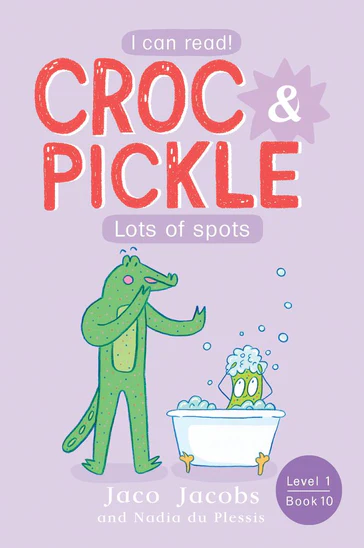 Croc & Pickle, Level 1 Book 10:  Lots of spots