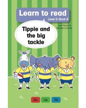 Load image into Gallery viewer, Learn to read - Level 5 Book 8 - Tippie and the big tackle
