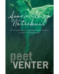 Soos 'n diep waterkuil - Peet Venter