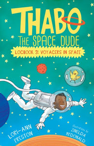 Thabo the space dude book 3:  Voyagers in Space