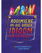 Load image into Gallery viewer, Rooimiere-in-die-broek idioom inkleurboek - Wendy Maartens
