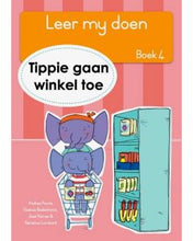 Load image into Gallery viewer, Leer my doen, boek 4 - Tippie gaan winkel toe
