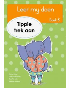 Leer my doen, boek 8 - Tippie trek aan