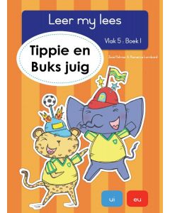 Leer my lees - Vlak 5, Boek 1 - Tippie en Buks juig