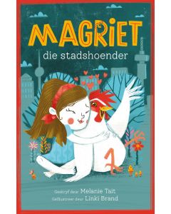 Magriet die stadshoender - Melanie Tait