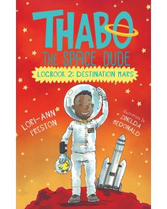 Thabo the space dude:  Logbook 2:  Destination Mars